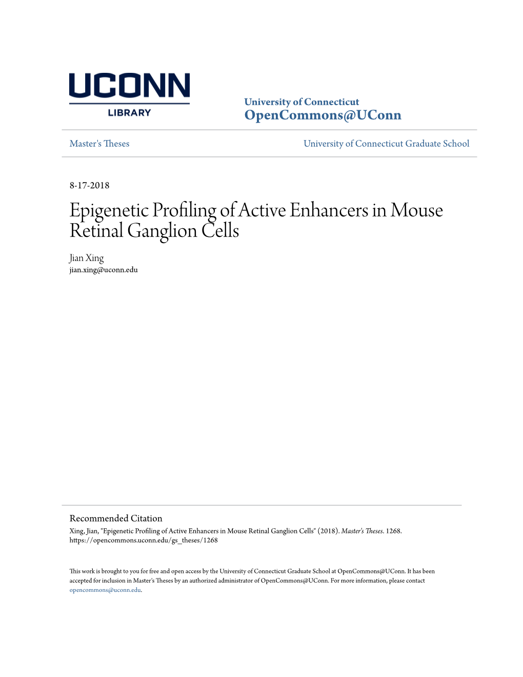 Epigenetic Profiling of Active Enhancers in Mouse Retinal Ganglion Cells Jian Xing Jian.Xing@Uconn.Edu