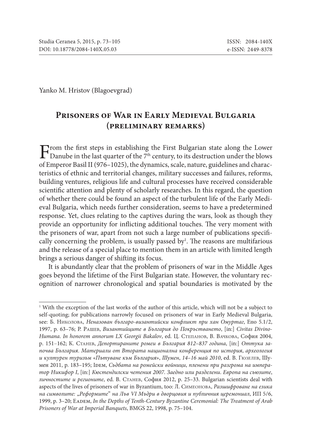 Prisoners of War in Early Medieval Bulgaria (Preliminary Remarks)