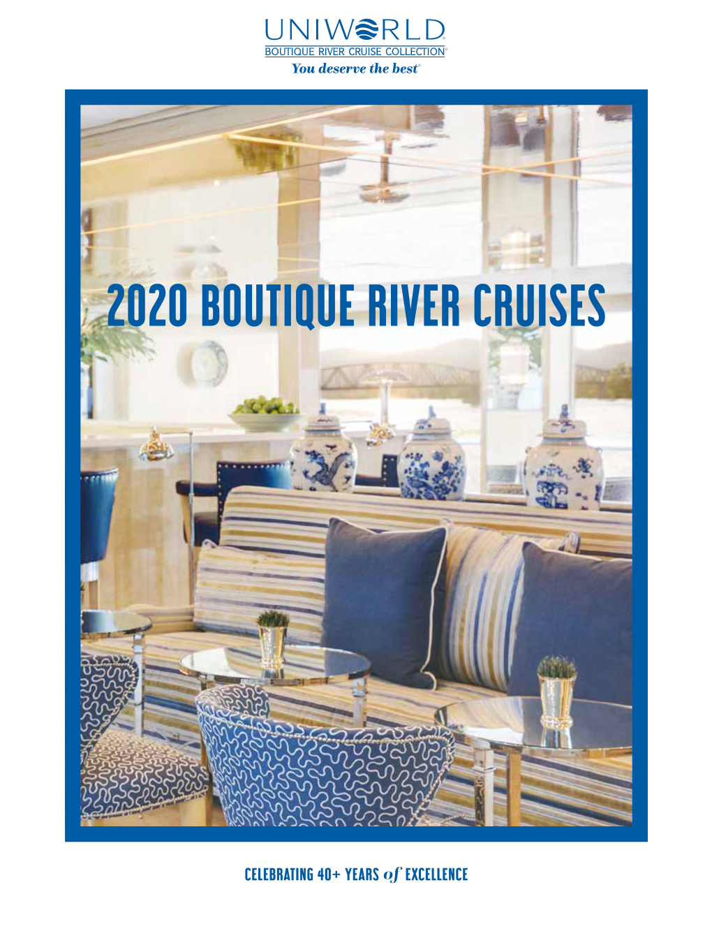 2020 Boutique River Cruises 2020 Uniworld Boutique River Cruises Us Edition | Volume 1