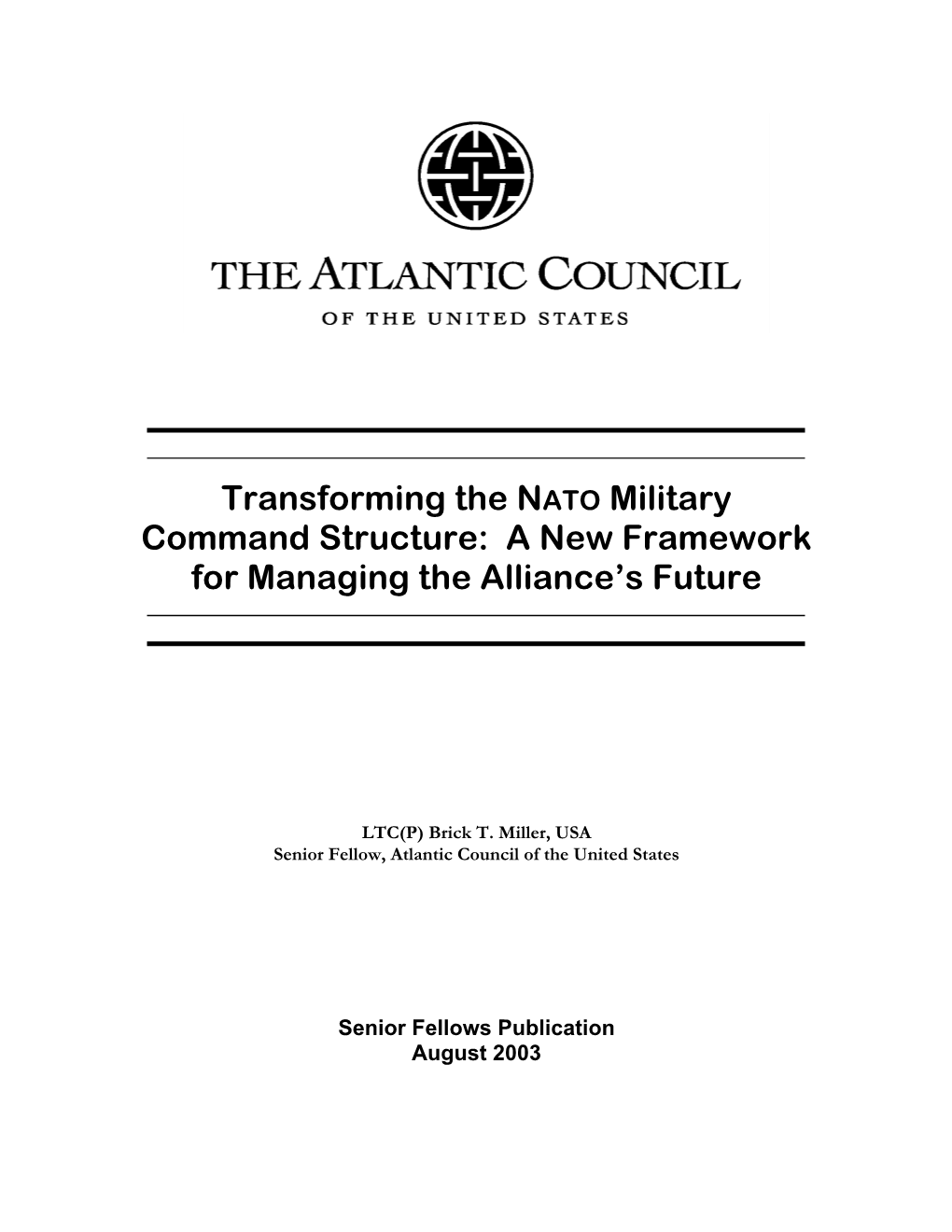 Transforming the NATO Military Command Structure: a New Framework for Managing the Alliance’S Future