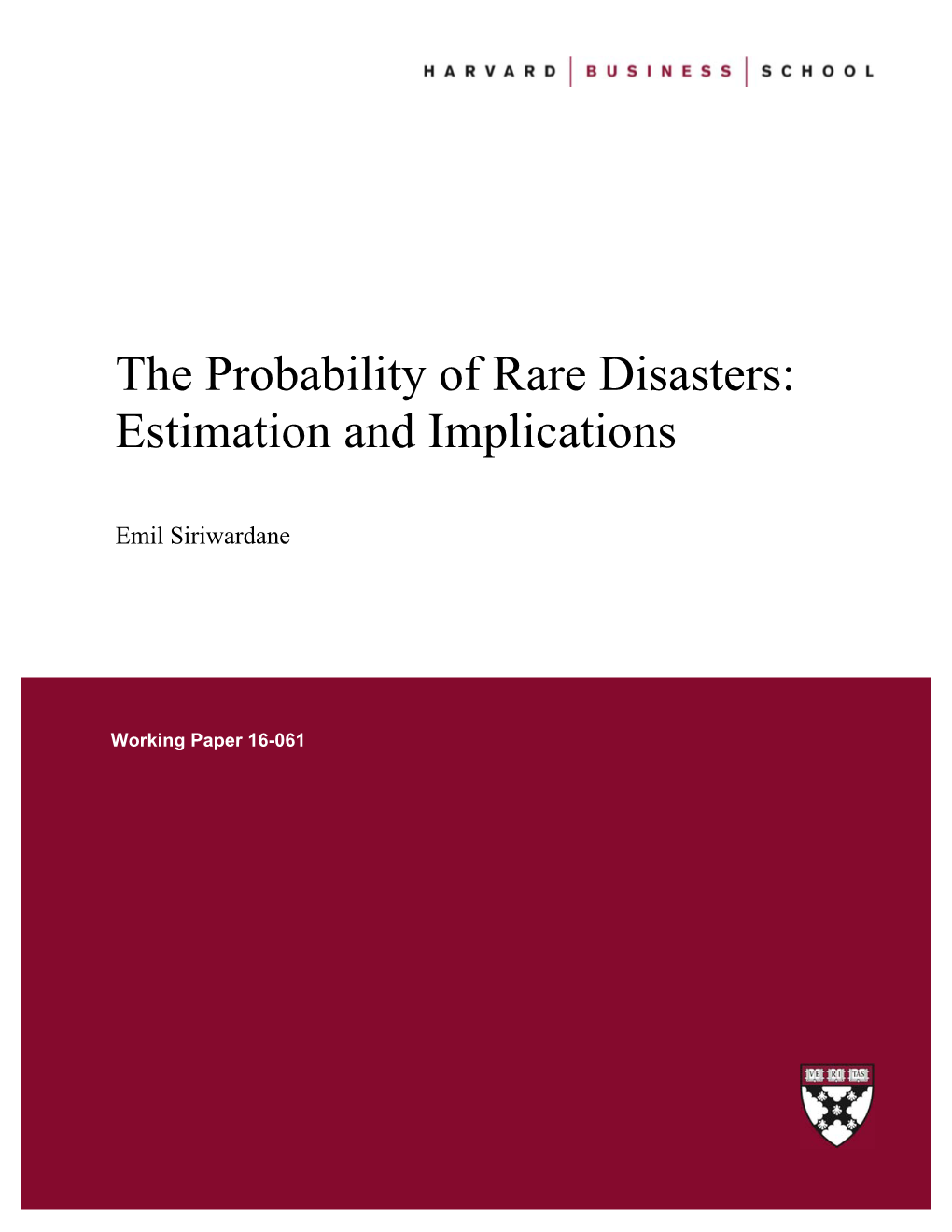 The Probability of Rare Disasters: Estimation and Implications