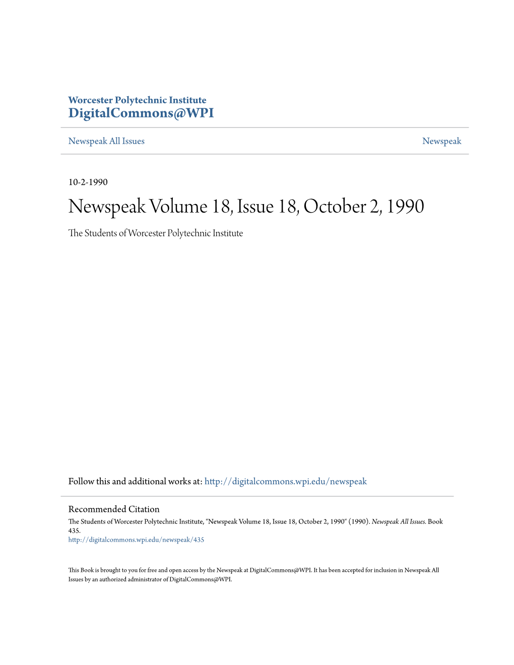 Newspeak Volume 18, Issue 18, October 2, 1990 the Tudes Nts of Worcester Polytechnic Institute