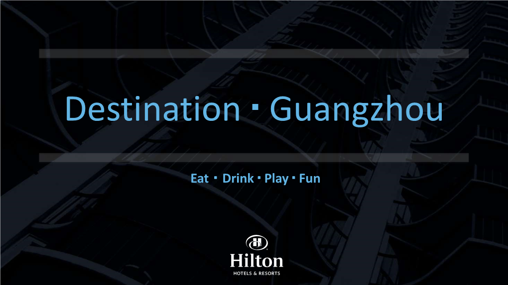 Destination Guangzhou