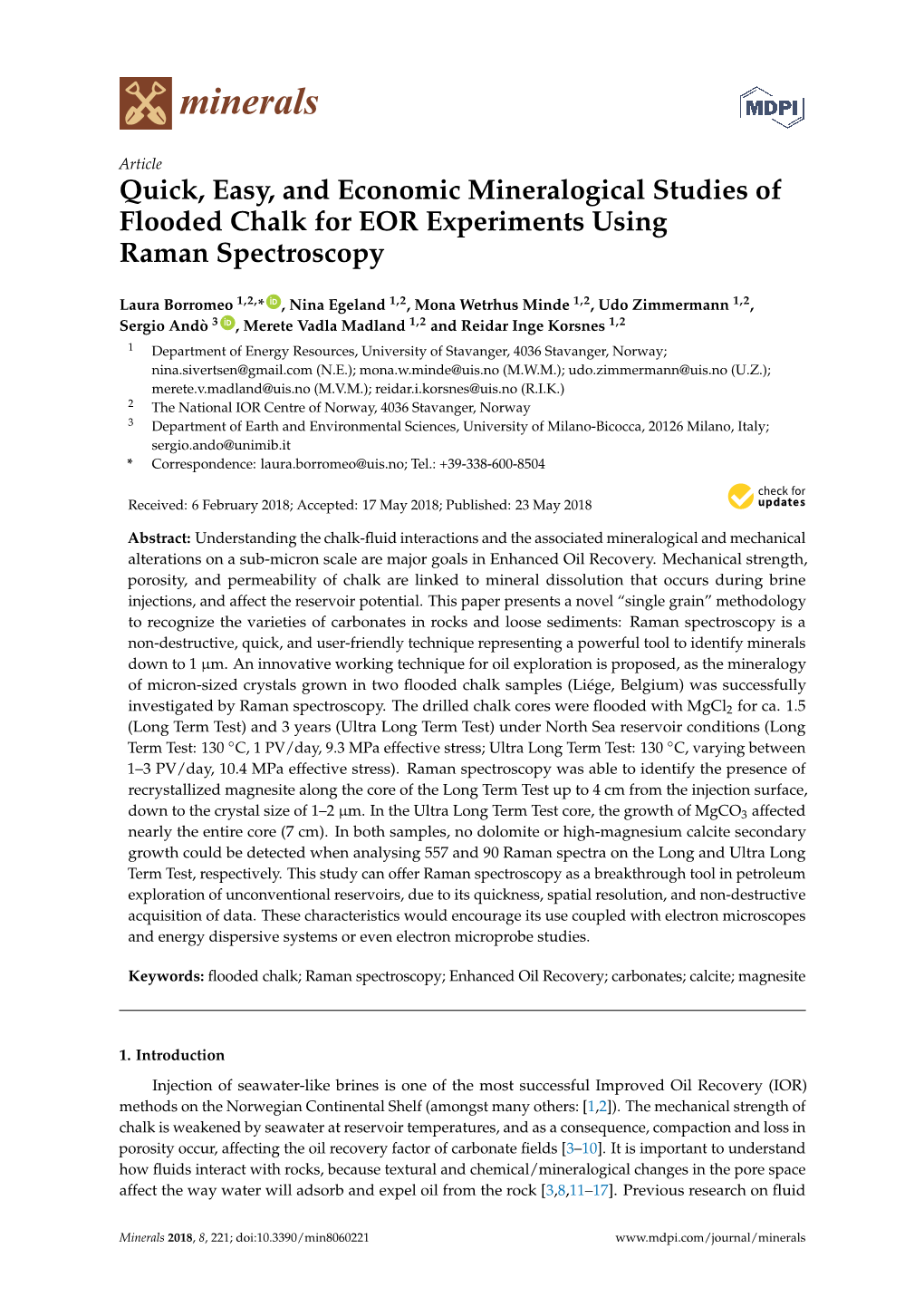 Quick, Easy, and Economic Mineralogical Studies of Flooded Chalk for EOR Experiments Using Raman Spectroscopy