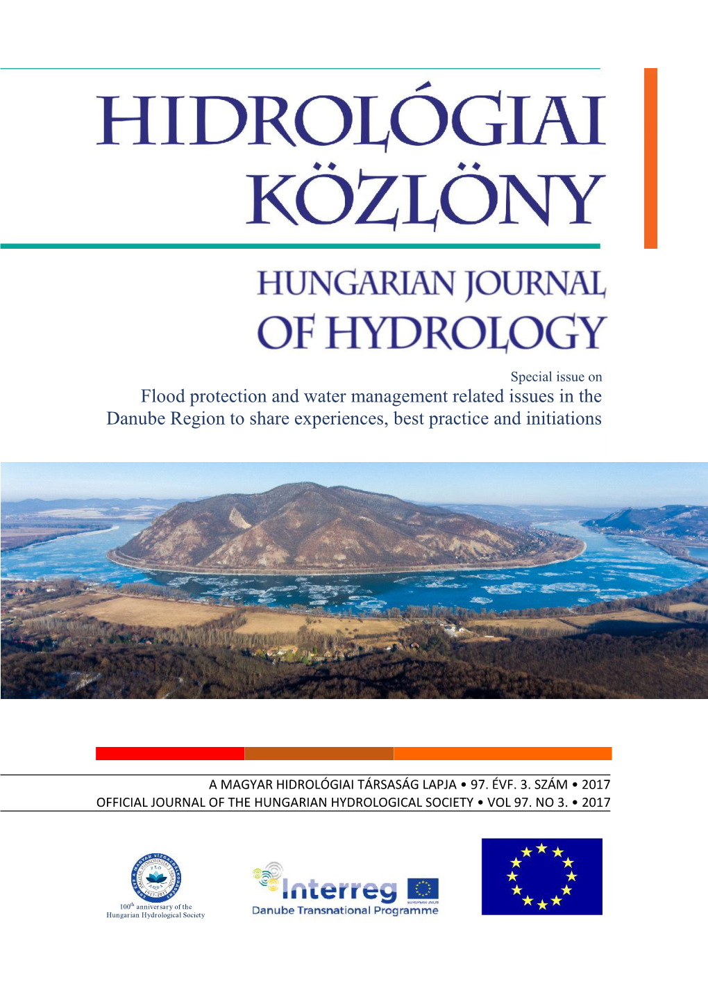 Flood Protection and Water Management Related Issues in the Danube Region to Share Experiences, Best Practice and Initiations