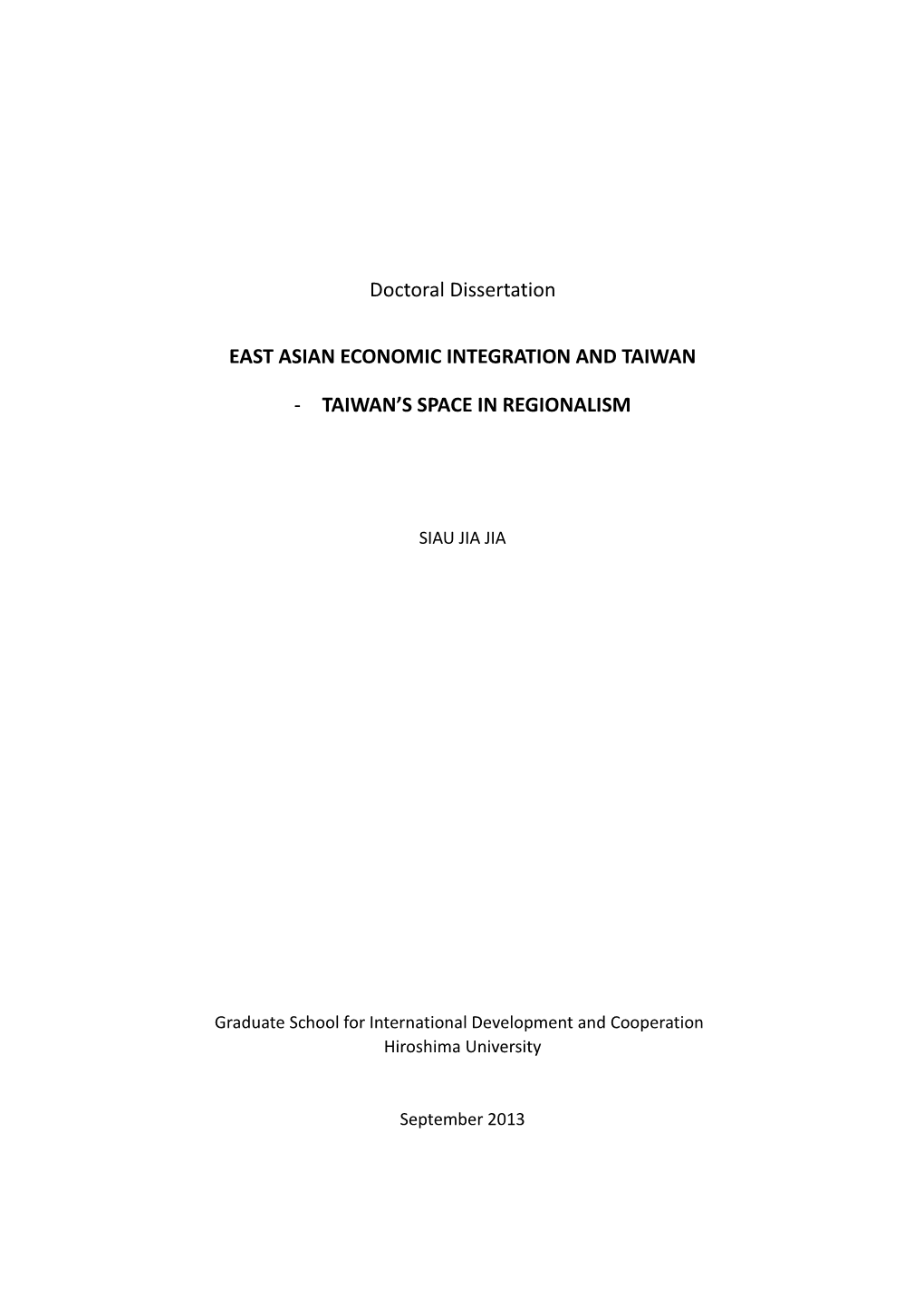Doctoral Dissertation EAST ASIAN ECONOMIC INTEGRATION AND
