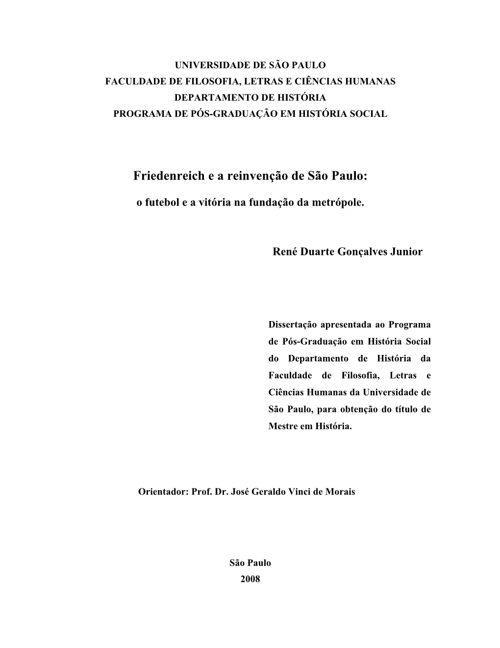 Friednreich E a Reinvenção De São Paulo: O Futebol E a Vitória Na Fundação Da Metrópole