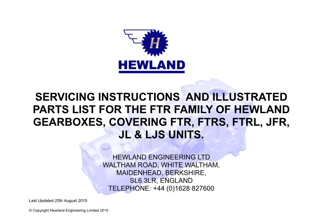Servicing Instructions and Illustrated Parts List for the Ftr Family of Hewland Gearboxes, Covering Ftr, Ftrs, Ftrl, Jfr, Jl &