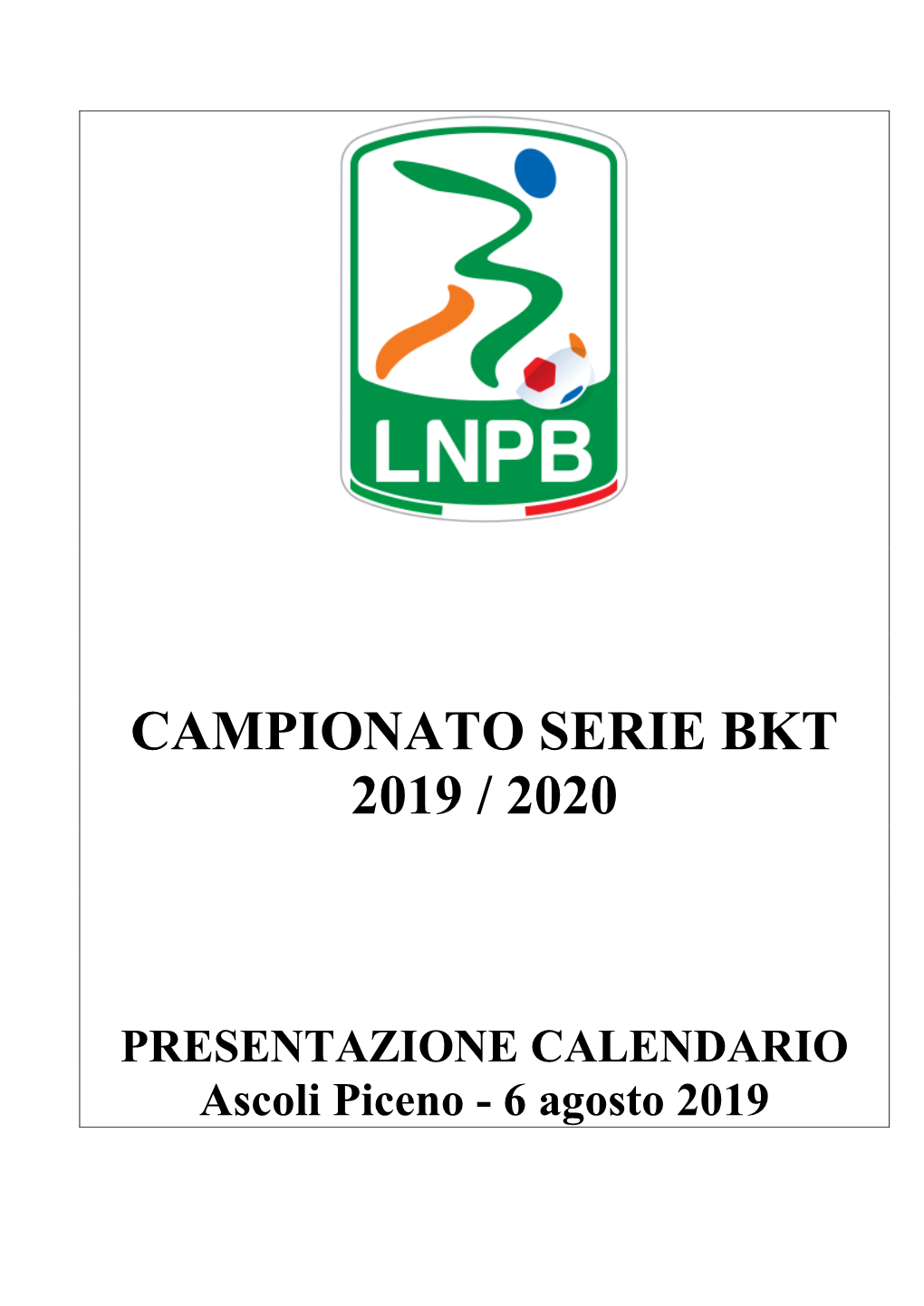 Curiosita' E Statistiche Serie Bkt 2019/2020