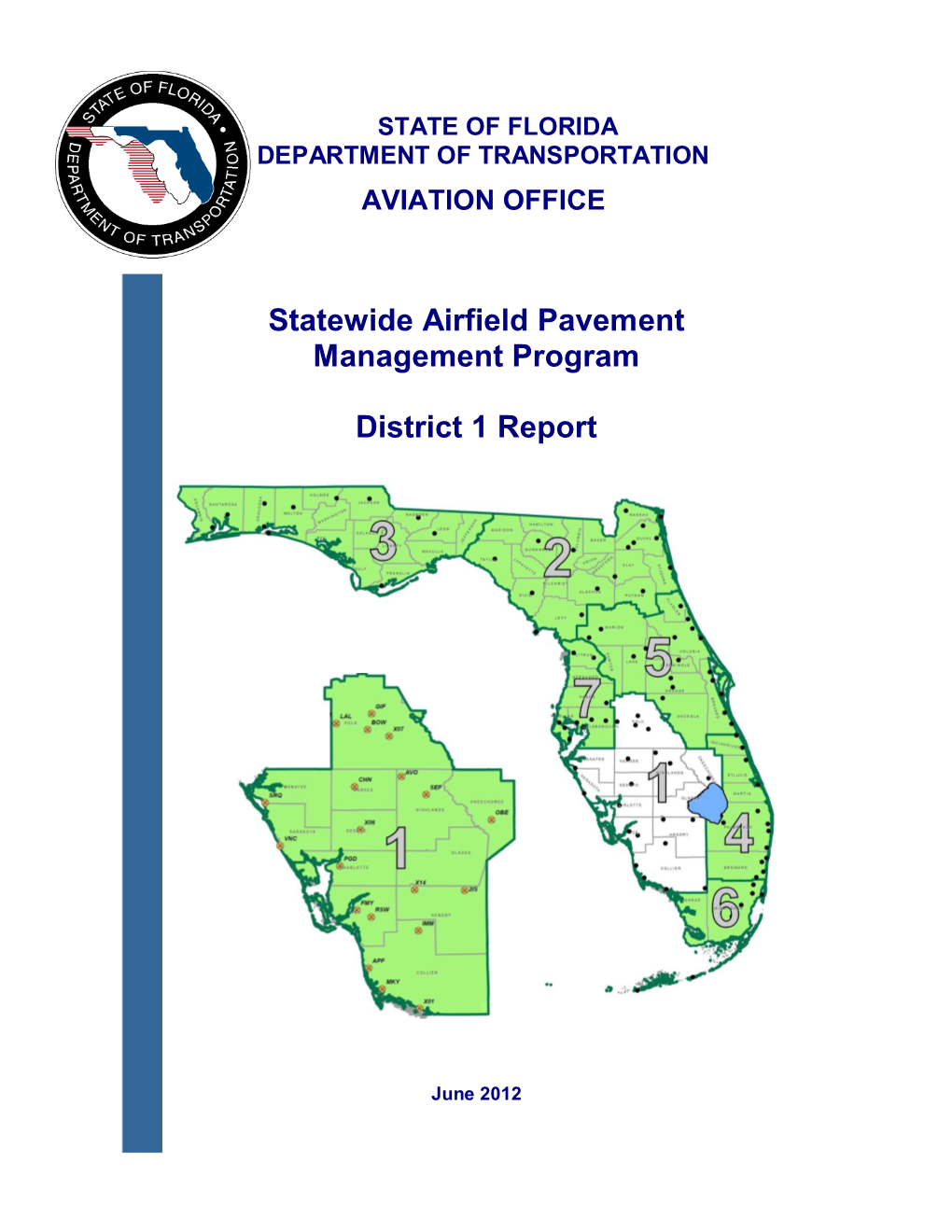 Statewide Airfield Pavement Management Program District 1 Report