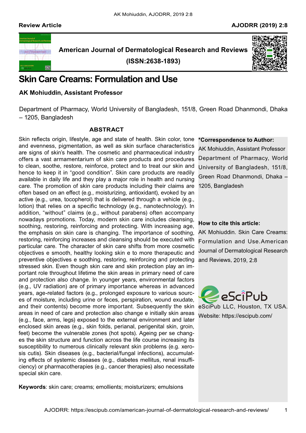 Skin Care Creams: Formulation and Use AK Mohiuddin, Assistant Professor