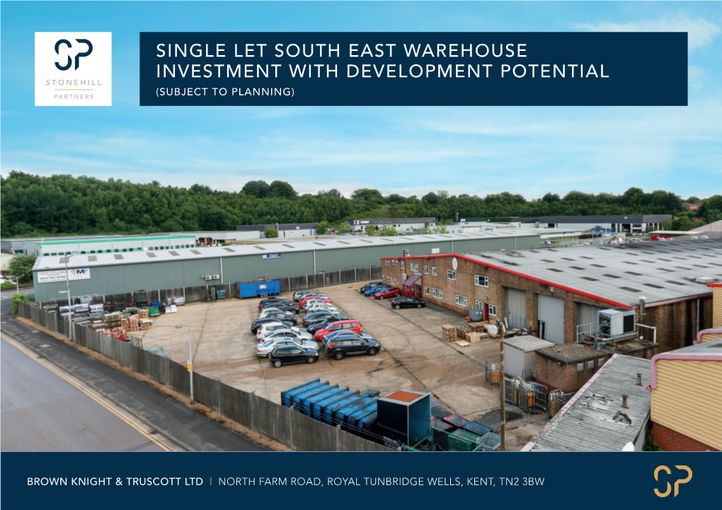 Single Let South East Warehouse Investment with Development Potential (Subject to Planning)