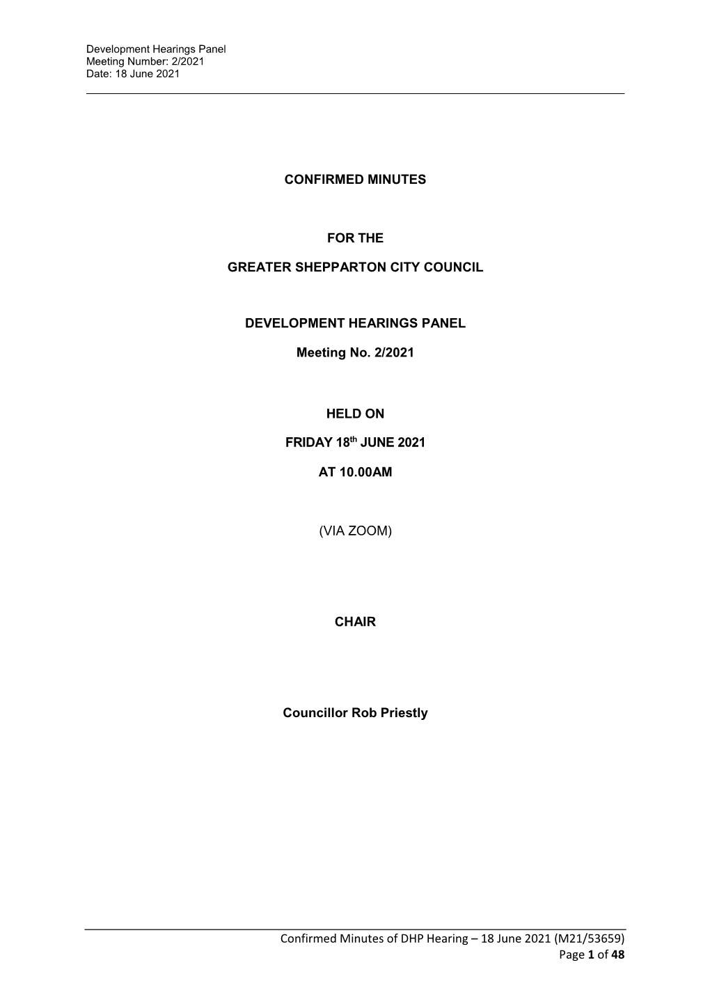 Confirmed Minutes of DHP Hearing – 18 June 2021 (M21/53659) Page 1 of 48 Development Hearings Panel Meeting Number: 2/2021 Date: 18 June 2021