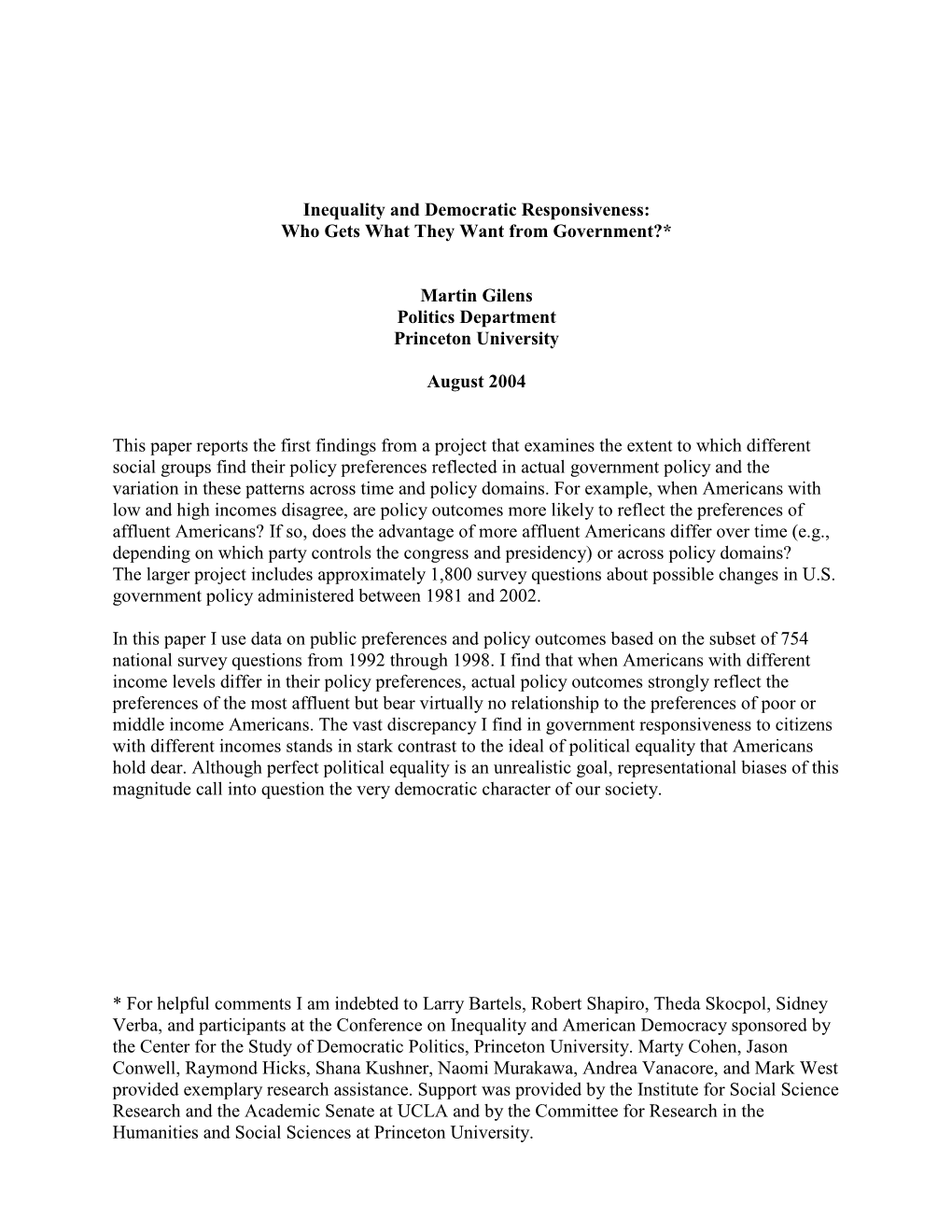 Inequality and Democratic Responsiveness: Who Gets What They Want from Government?* Martin Gilens Politics Department Princeton