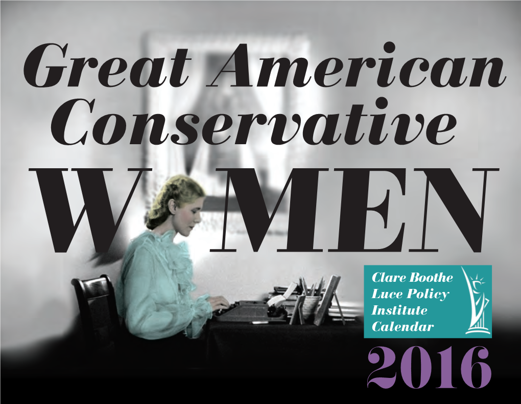 Clare Boothe Luce Policy Institute Calendar 2016 Dear Friend