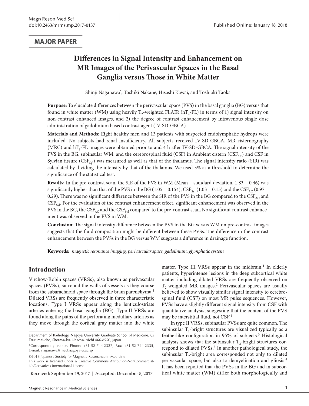 Differences in Signal Intensity and Enhancement on MR Images of the Perivascular Spaces in the Basal Ganglia Versus Those in White Matter