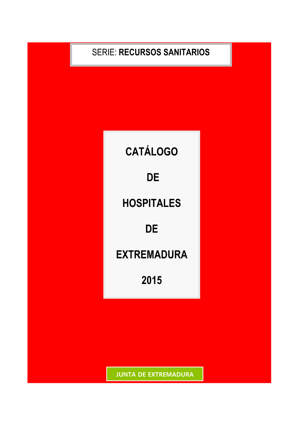 Catálogo De Hospitales De Extremadura 2015