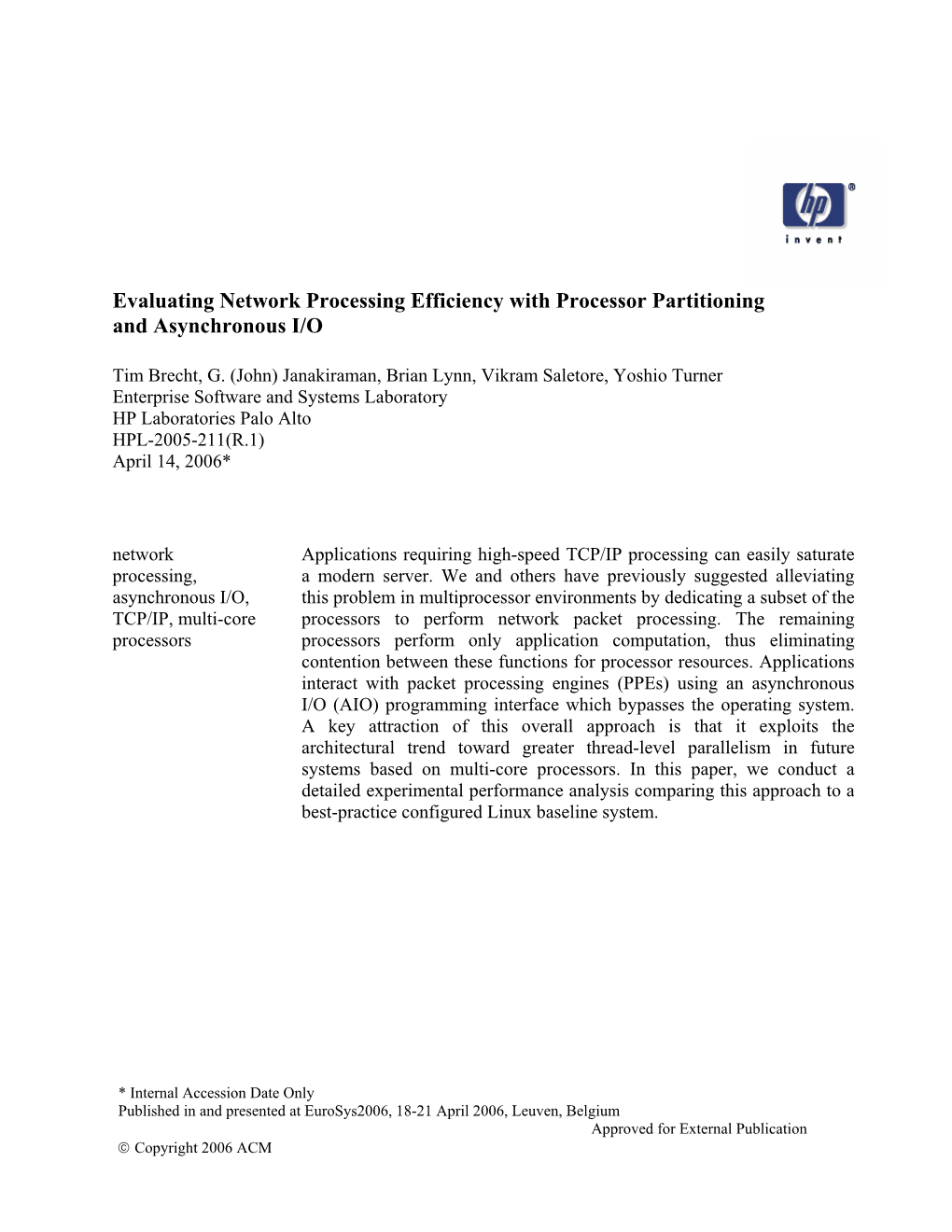 Evaluating Network Processing Efficiency with Processor Partitioning and Asynchronous I/O