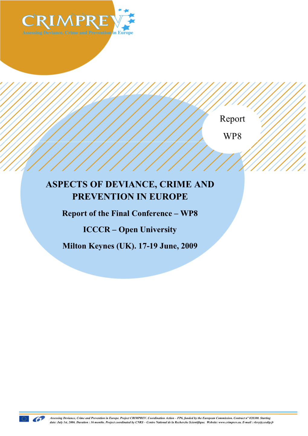 Report WP8 ASPECTS of DEVIANCE, CRIME and PREVENTION in EUROPE