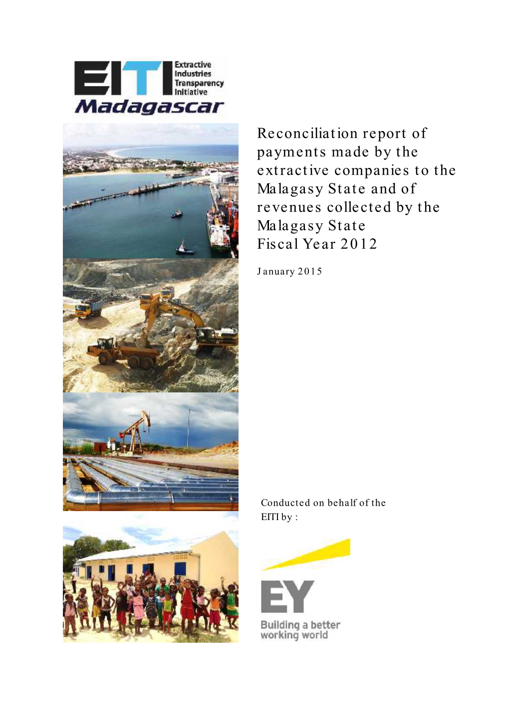 Reconciliation Report of Payments Made by the Extractive Companies to the Malagasy State and of Revenues Collected by the Malagasy State Fiscal Year 2012