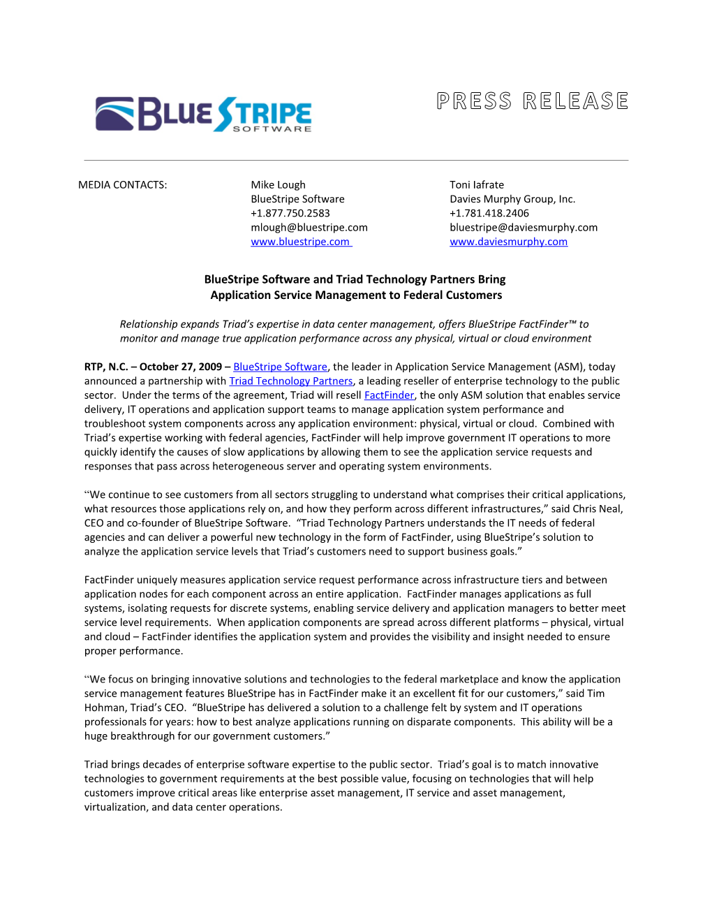 Bluestripe Software and Triad Technology Partners Bring