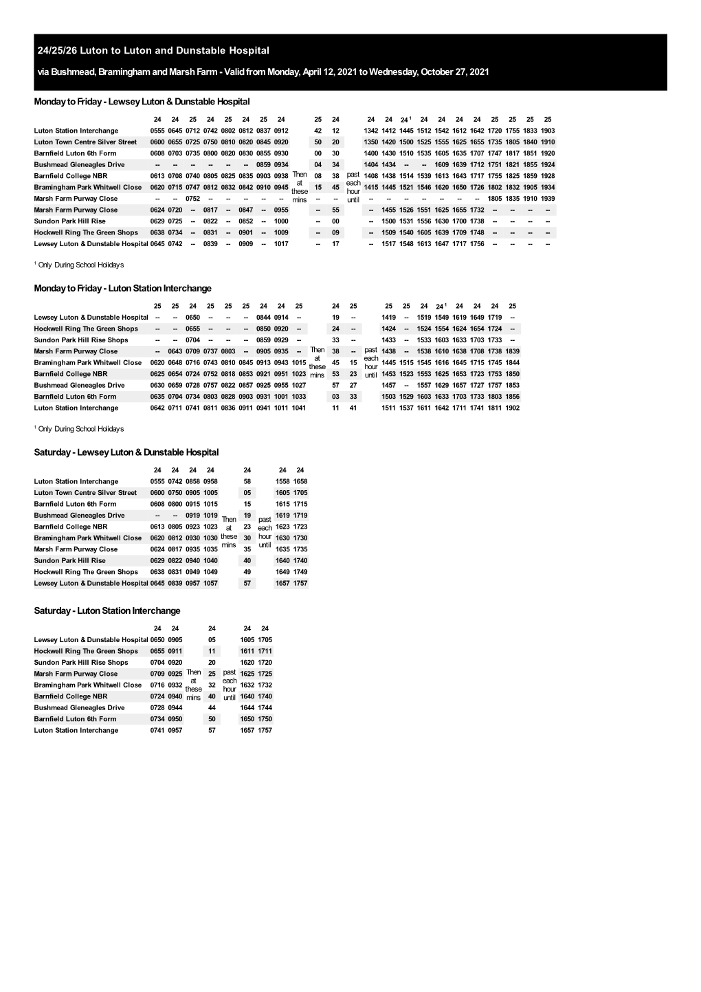 24/25/26 Luton to Luton and Dunstable Hospital Via Bushmead, Bramingham and Marsh Farm - Valid from Monday, April 12, 2021 to Wednesday, October 27, 2021