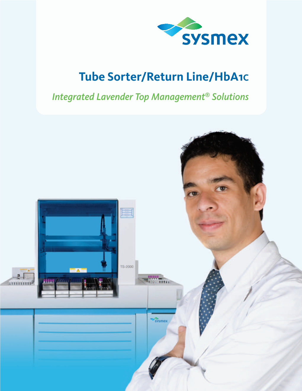 Tube Sorter/Return Line/Hba1c Integrated Lavender Top Management® Solutions Empower Your Laboratory