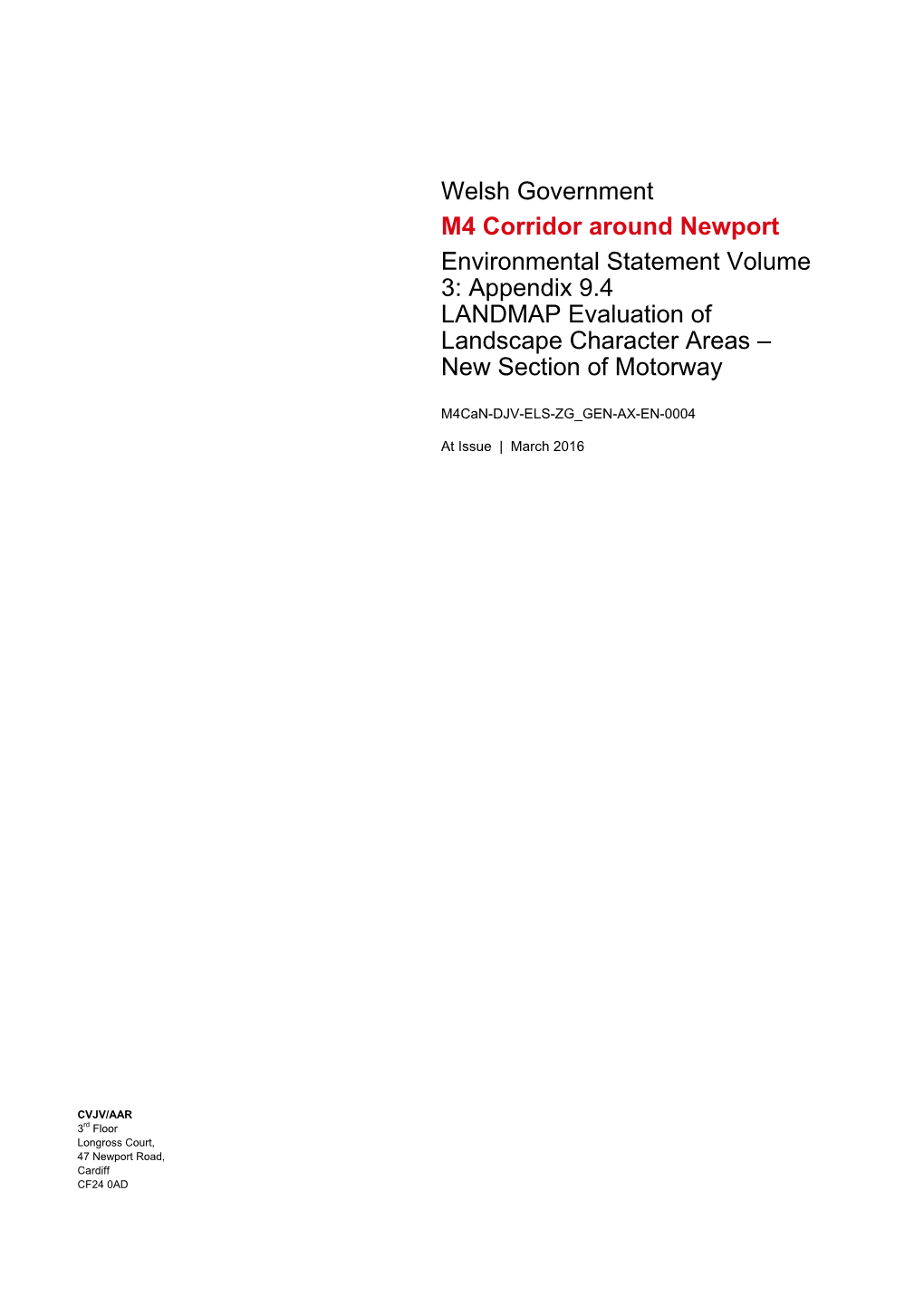 Appendix 9.4 LANDMAP Evaluation of Landscape Character Areas – New Section of Motorway