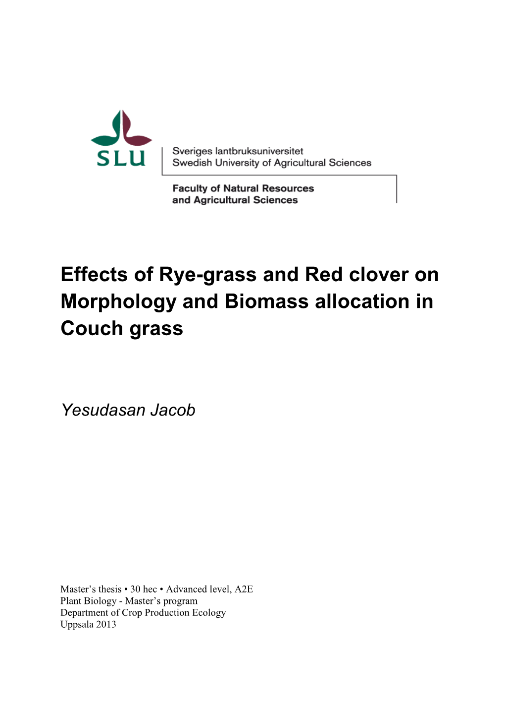 Effects of Rye-Grass and Red Clover on Morphology and Biomass Allocation in Couch Grass