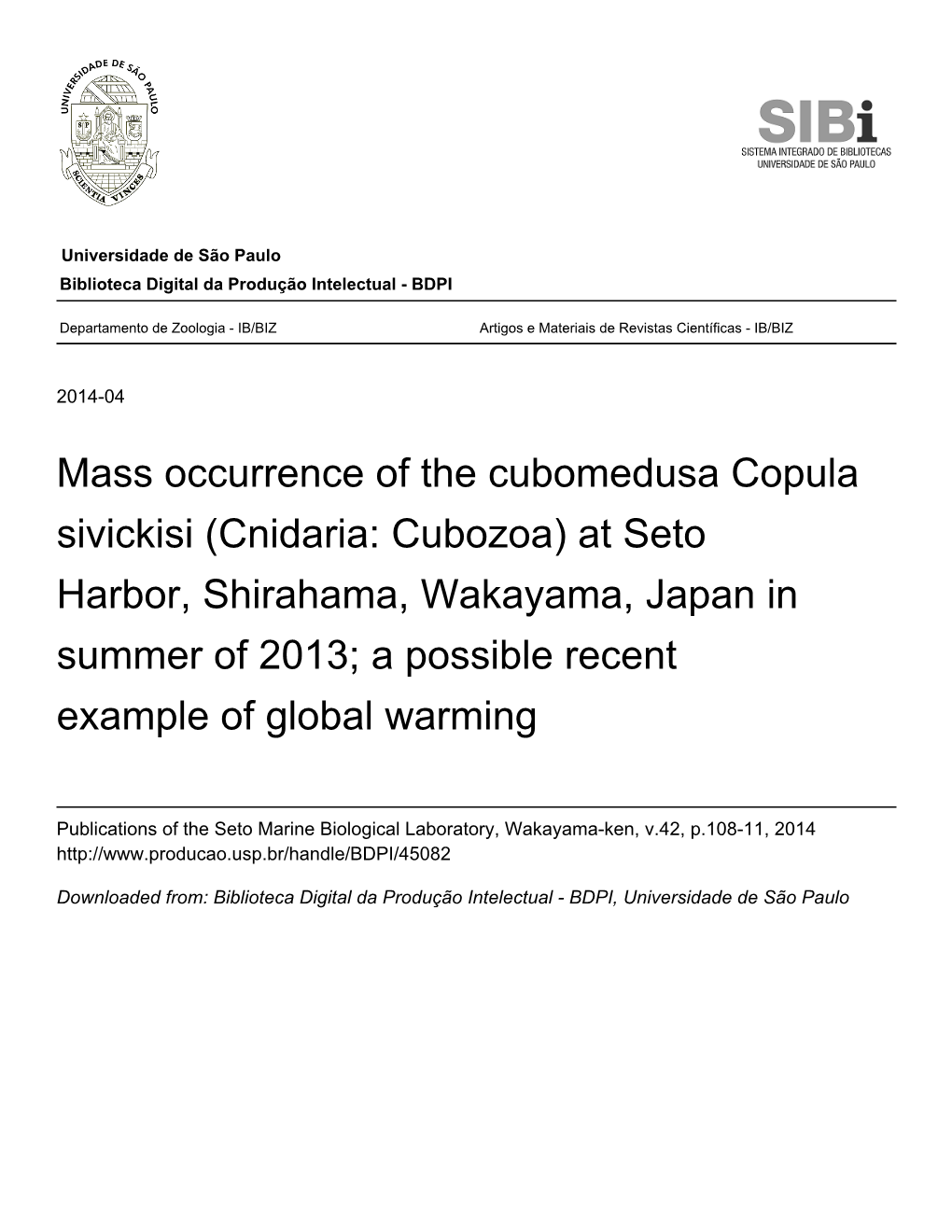 Mass Occurrence of the Cubomedusa Copula Sivickisi (Cnidaria: Cubozoa