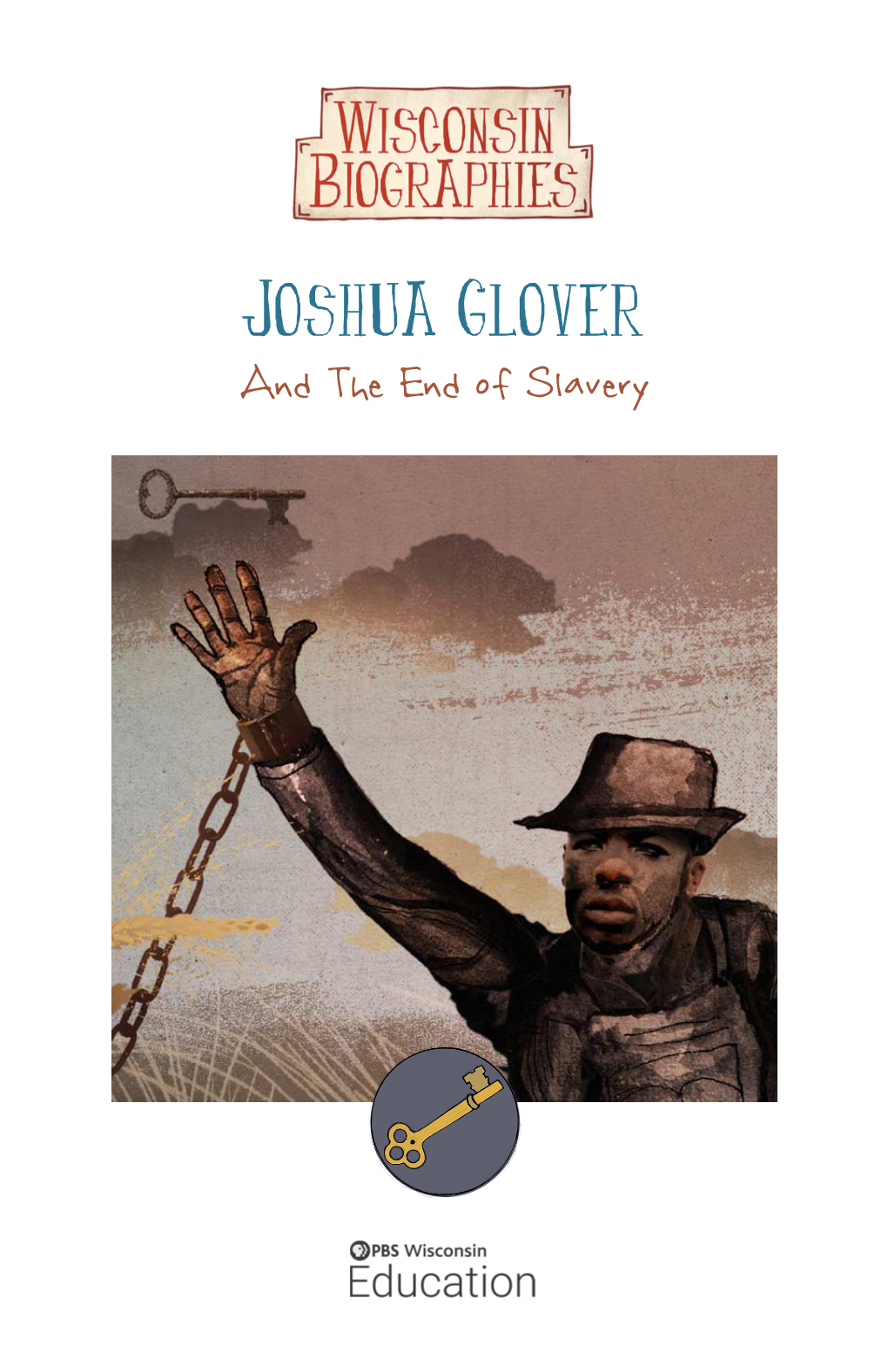 Joshua Glover: and the End of Slavery (Level 2)