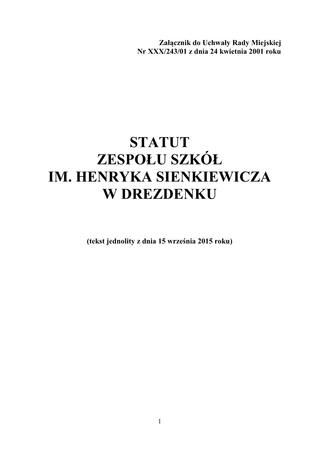 Statut Zespołu Szkół Im. Henryka Sienkiewicza W Drezdenku