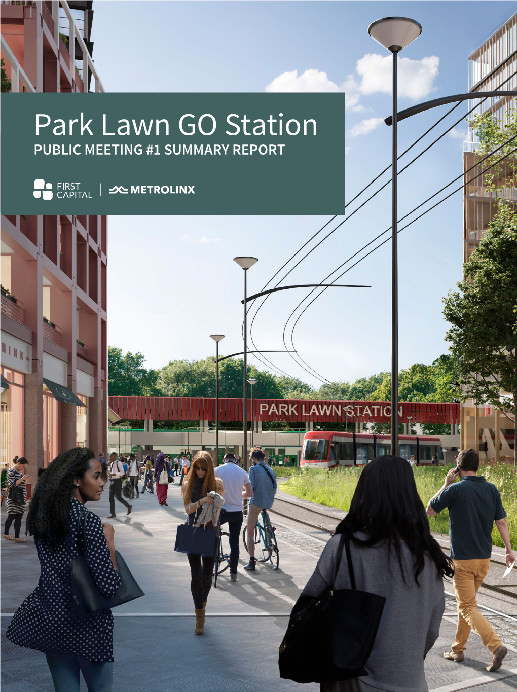 Park Lawn GO Station PUBLIC MEETING #1 SUMMARY REPORT