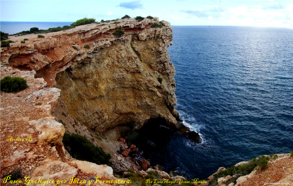 Paseo Geológico Por Ibiza Y Formentera. Por Luis Angel Alonso Matilla (Por Fotorrijos-Google) Con El Atardecer