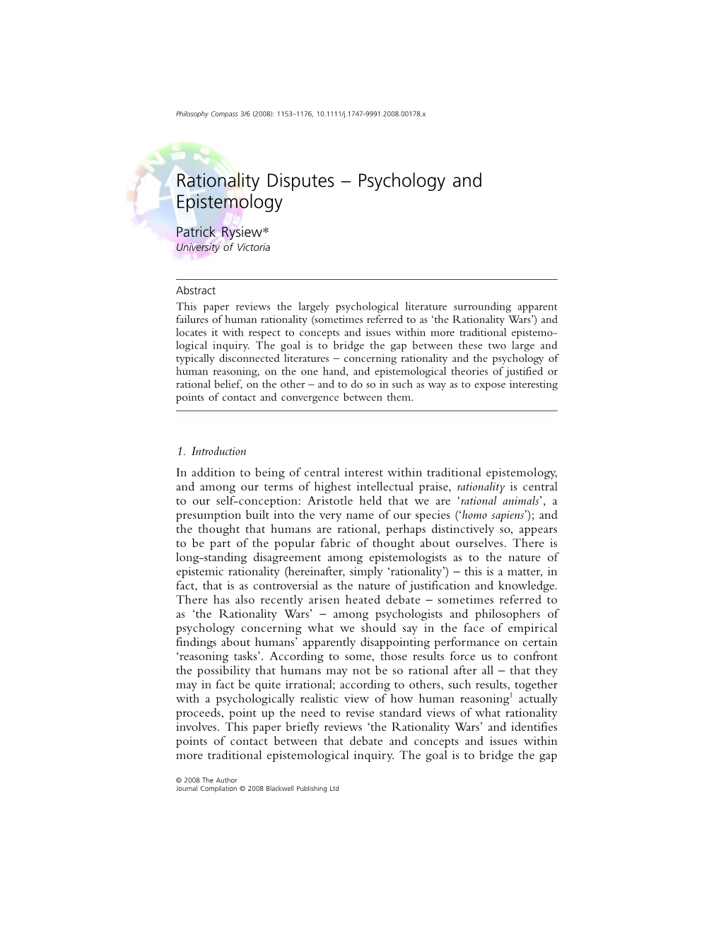 Rationality Disputes – Psychology and Epistemology Patrick Rysiew* University of Victoria