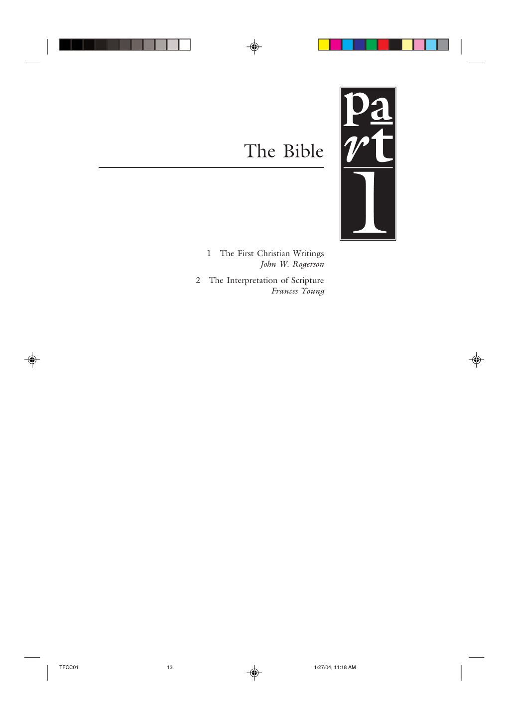 The Bible Rt 1 1 the First Christian Writings John W