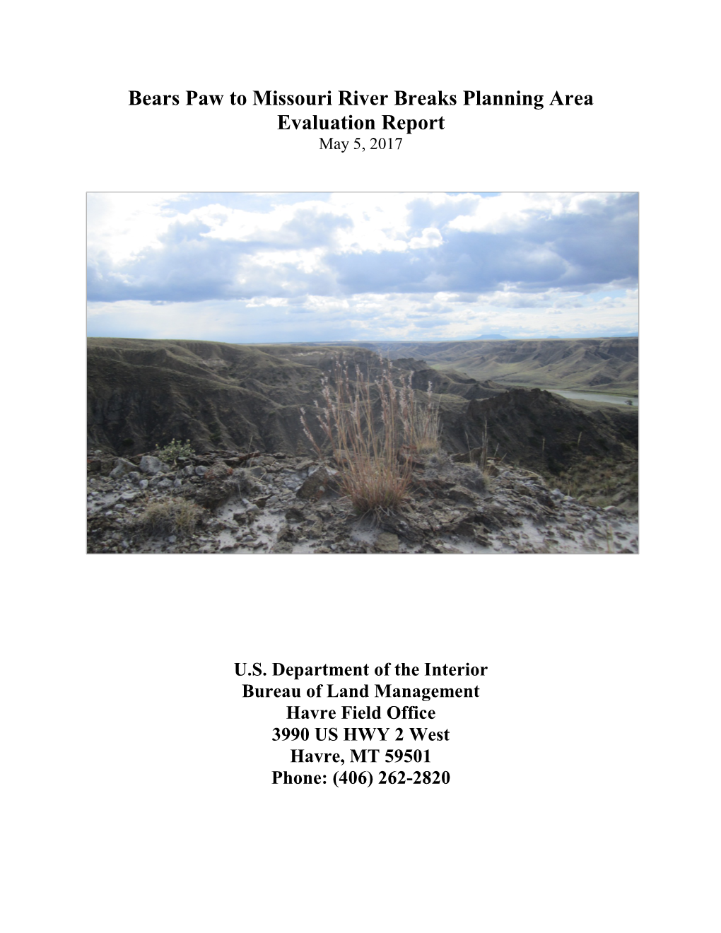 Bears Paw to Missouri River Breaks Planning Area Evaluation Report May 5, 2017