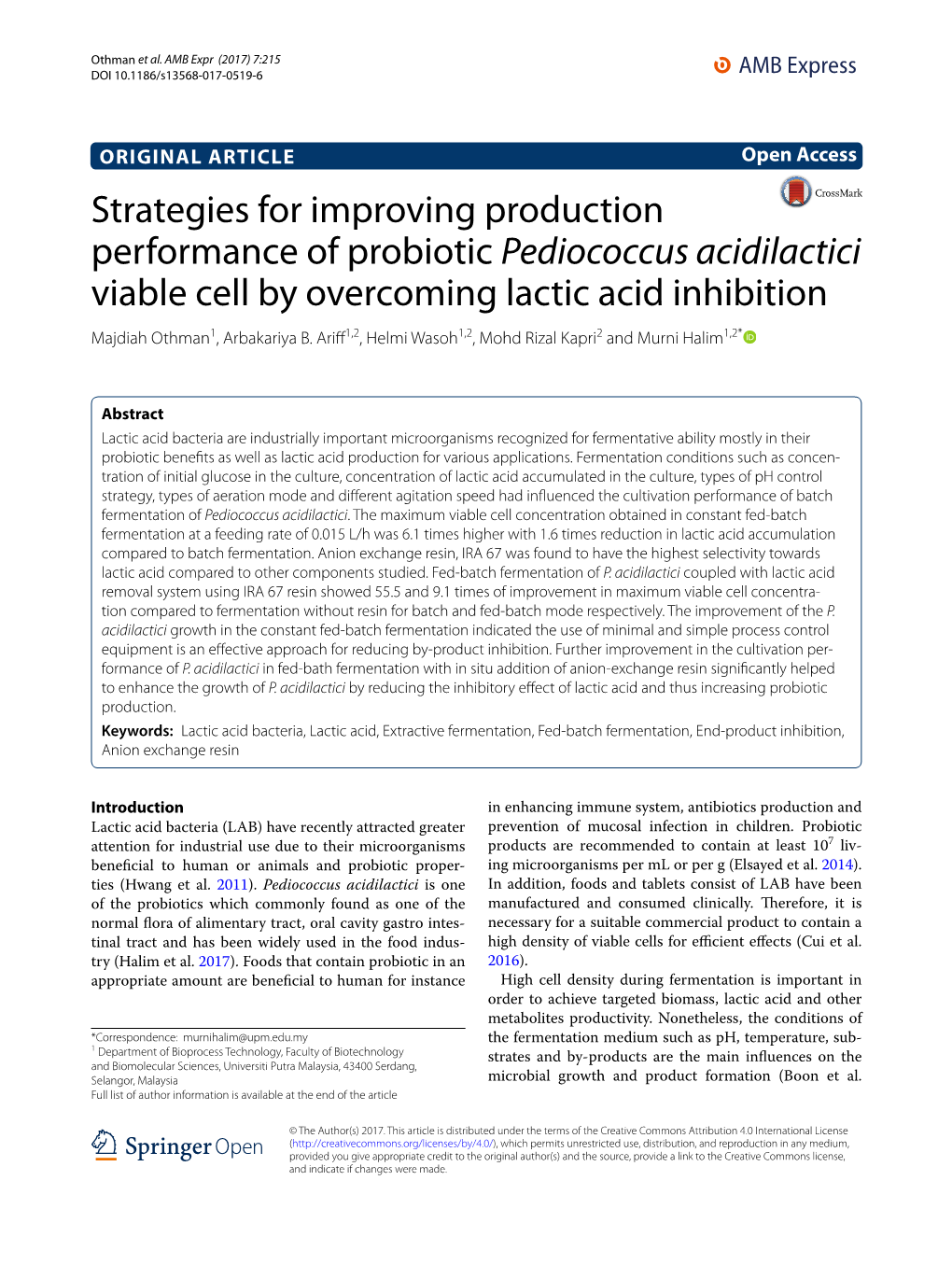 Strategies for Improving Production Performance of Probiotic Pediococcus Acidilactici Viable Cell by Overcoming Lactic Acid Inhibition Majdiah Othman1, Arbakariya B