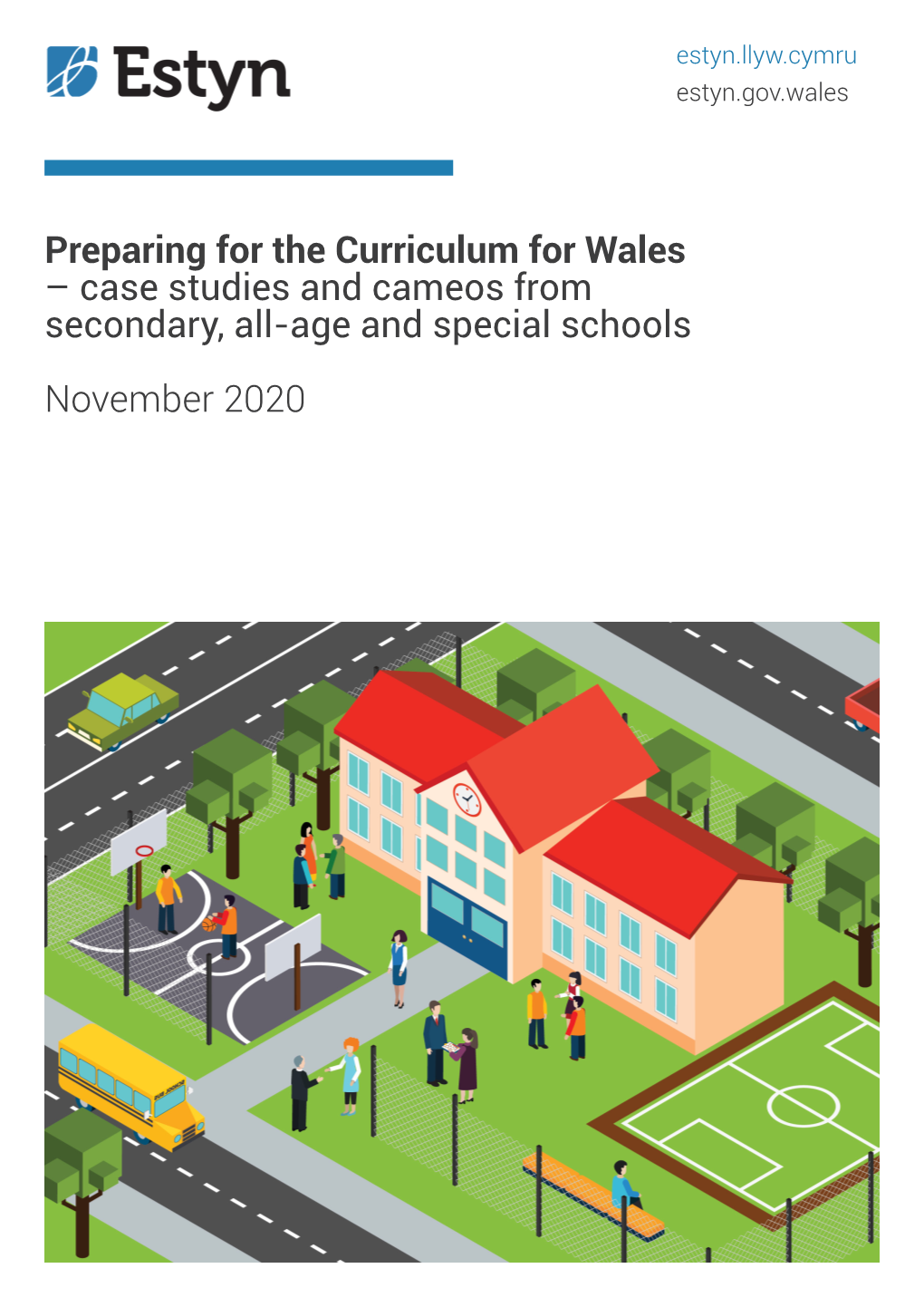 Preparing for the Curriculum for Wales – Case Studies and Cameos From