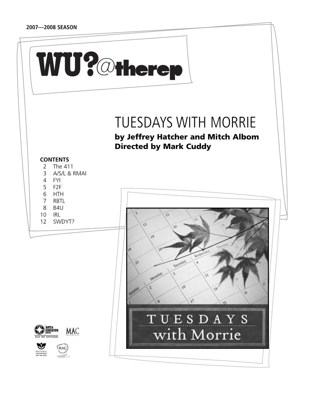 TUESDAYS with MORRIE by Jeffrey Hatcher and Mitch Albom Directed by Mark Cuddy