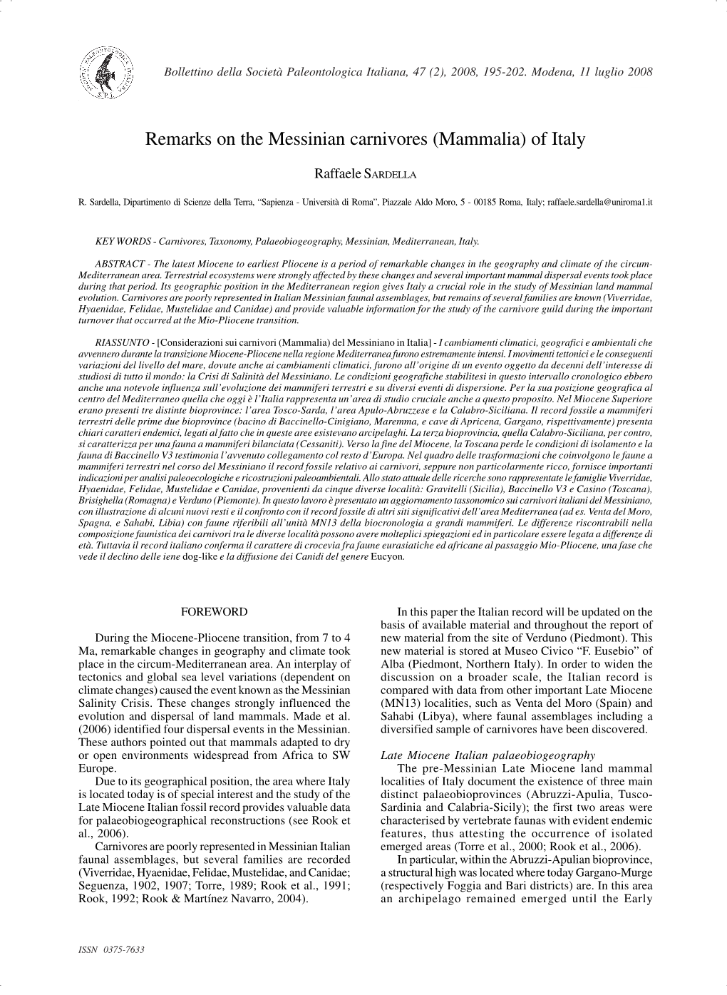 Remarks on the Messinian Carnivores (Mammalia) of Italy