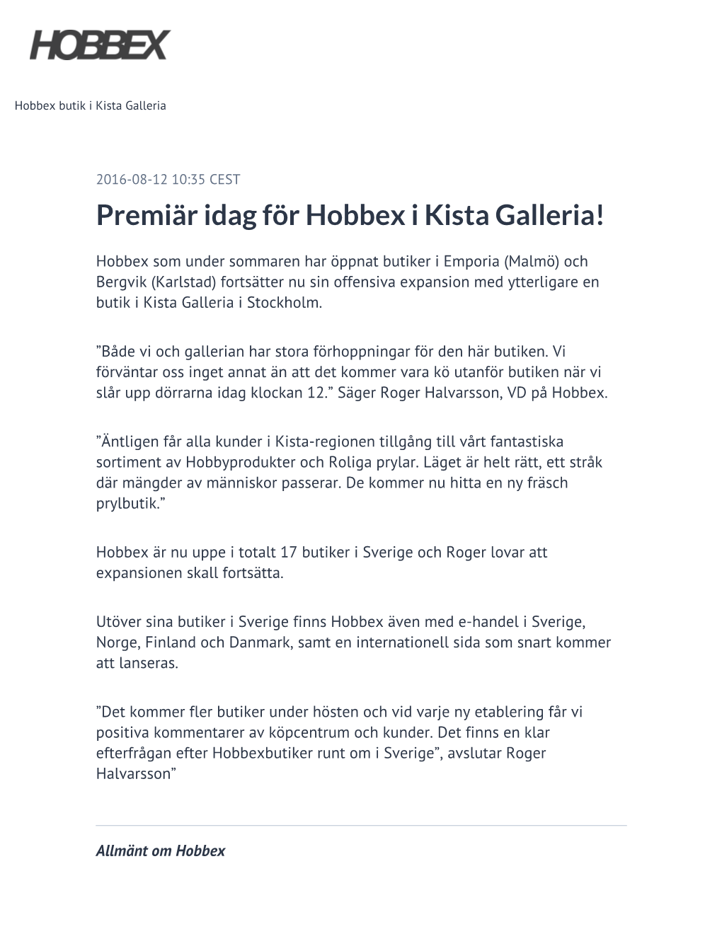 Premiär Idag För Hobbex I Kista Galleria!