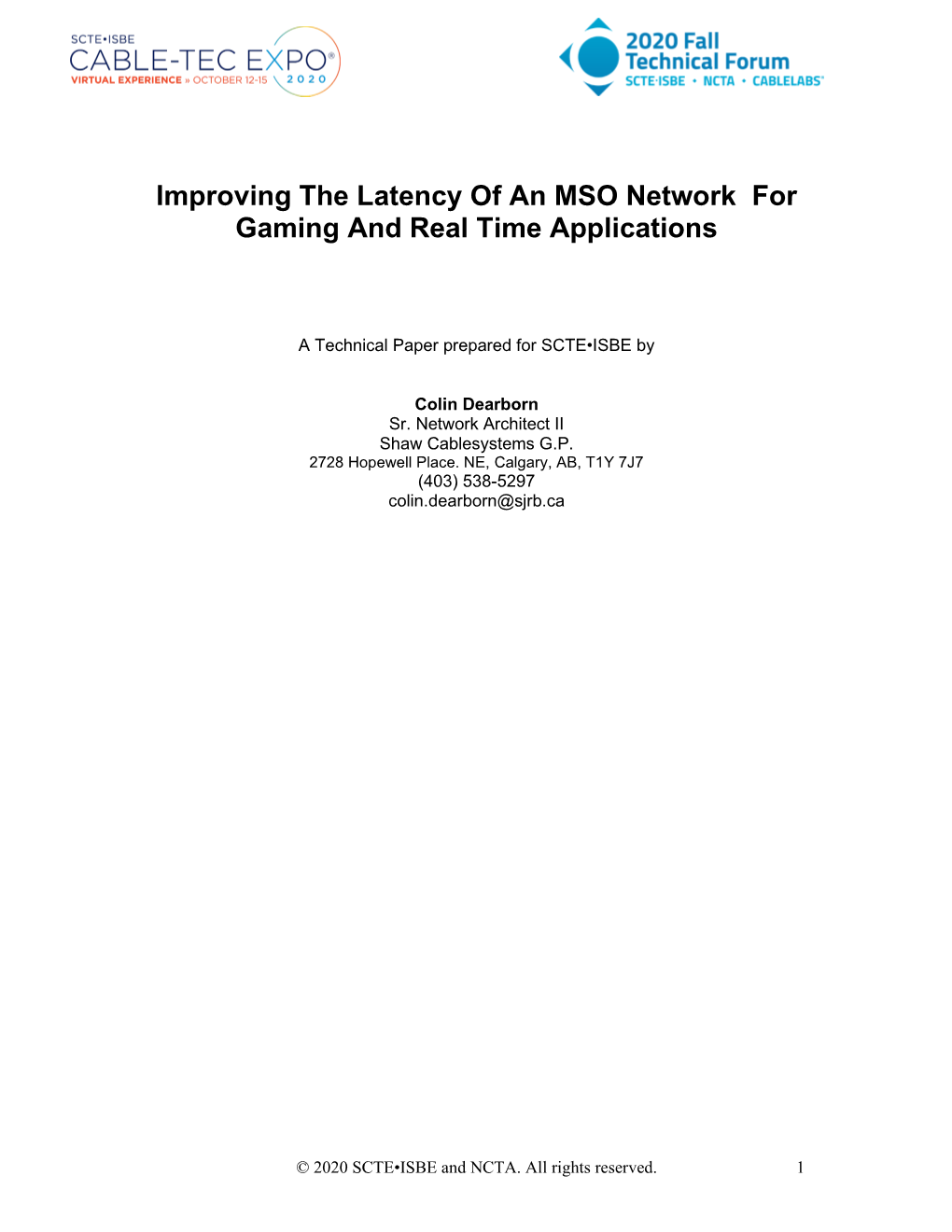 Improving the Latency of an MSO Network for Gaming and Real Time Applications