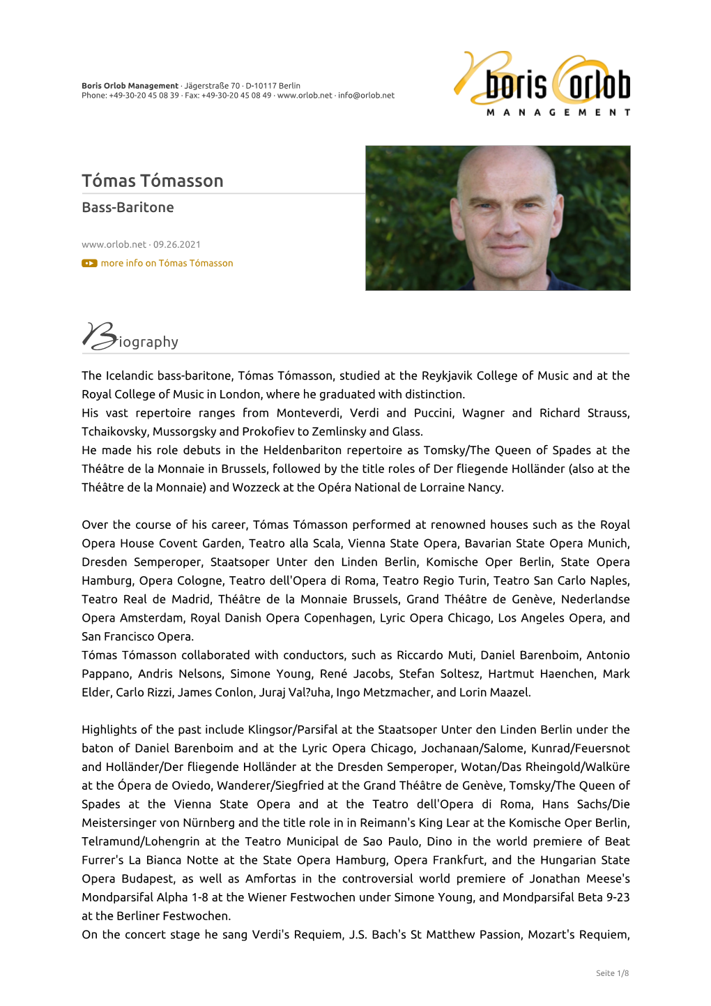 Tómas Tómasson Bass-Baritone · 09.26.2021 Lmore Info on Tómas Tómasson