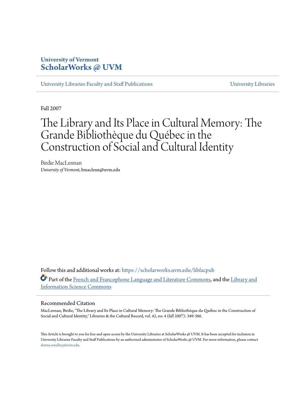 The Grande Bibliothèque Du Québec in the Construction of Social and Cultural Identity Birdie Maclennan University of Vermont, Bmaclenn@Uvm.Edu