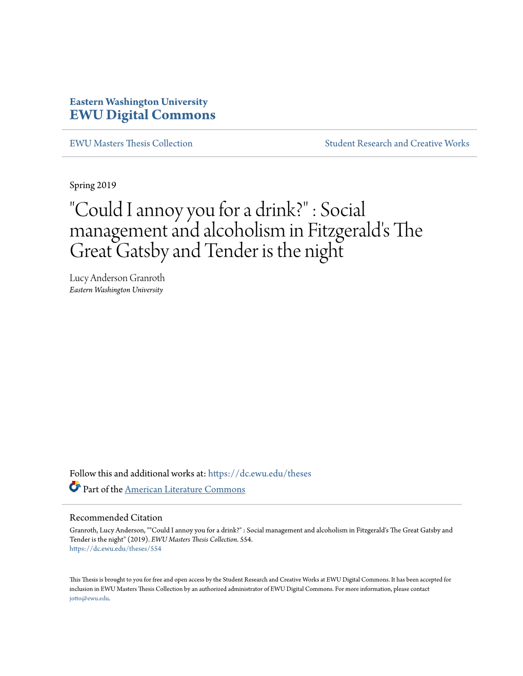 Social Management and Alcoholism in Fitzgerald's the Great Gatsby and Tender Is the Night Lucy Anderson Granroth Eastern Washington University