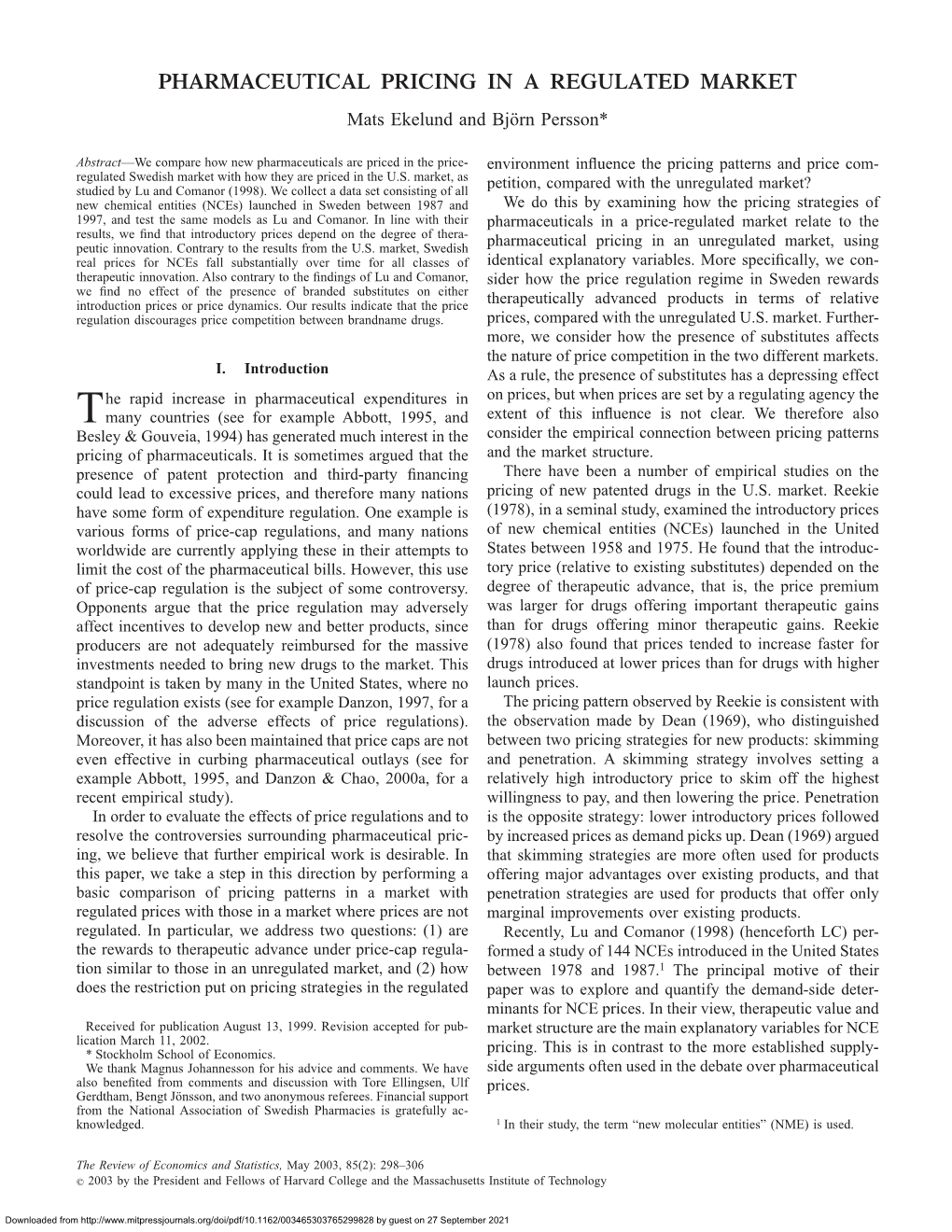 PHARMACEUTICAL PRICING in a REGULATED MARKET Mats Ekelund and Bjo¨Rn Persson*