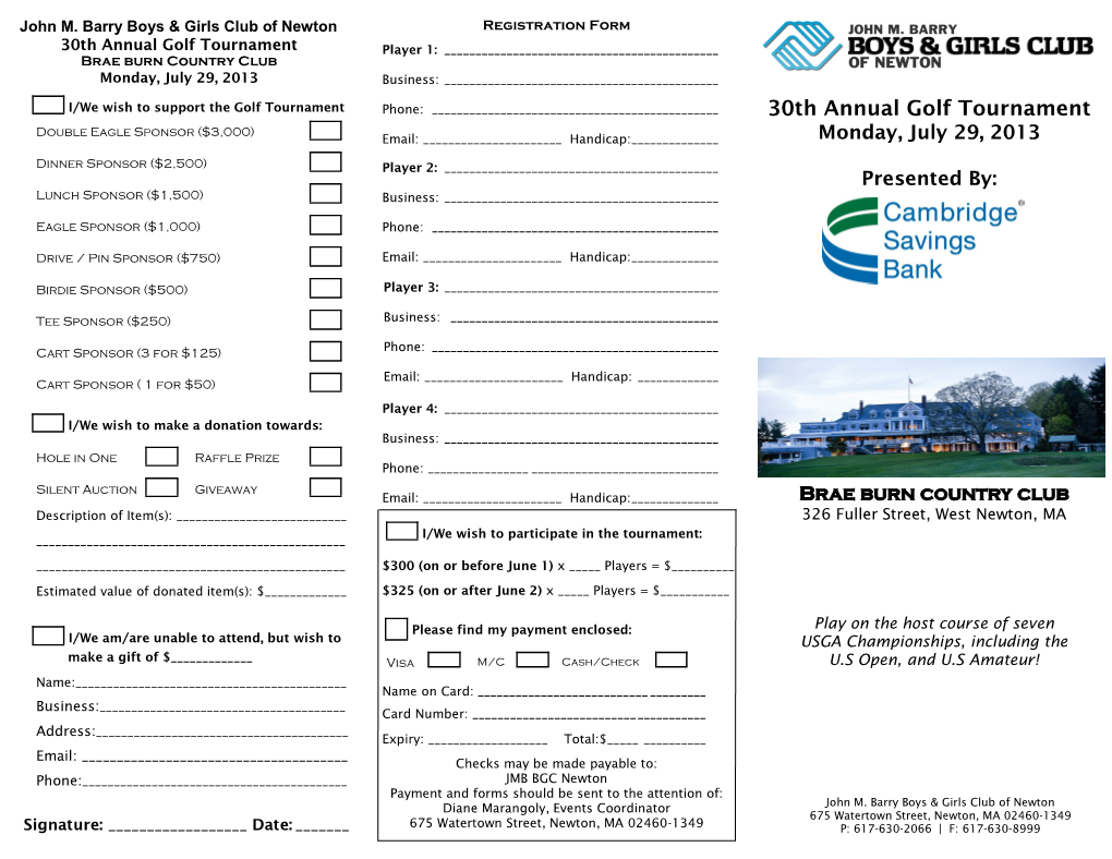 30Th Annual Golf Tournament Player 1: ______Brae Burn Country Club Monday, July 29, 2013 Business: ______