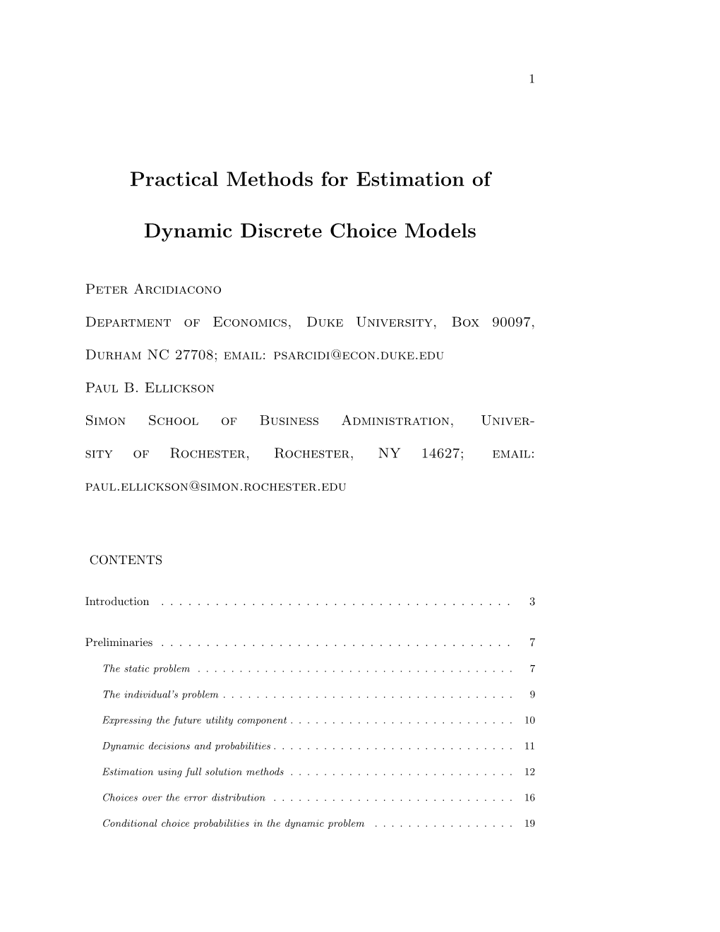 Practical Methods for Estimation of Dynamic Discrete Choice Models