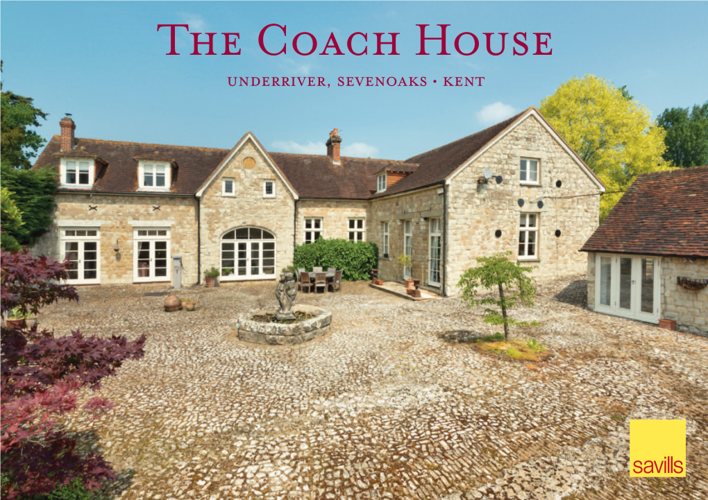 The Coach House UNDERRIVER, SEVENOAKS • KENT